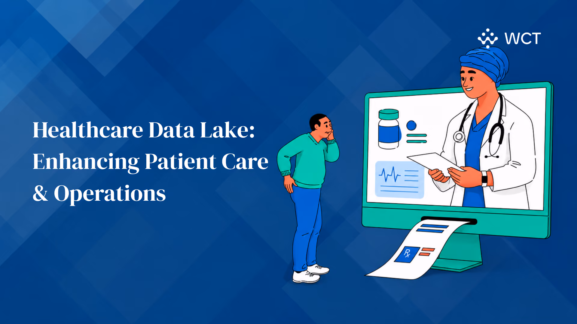 Healthcare Data Lake: Enhancing Patient Care & Operations