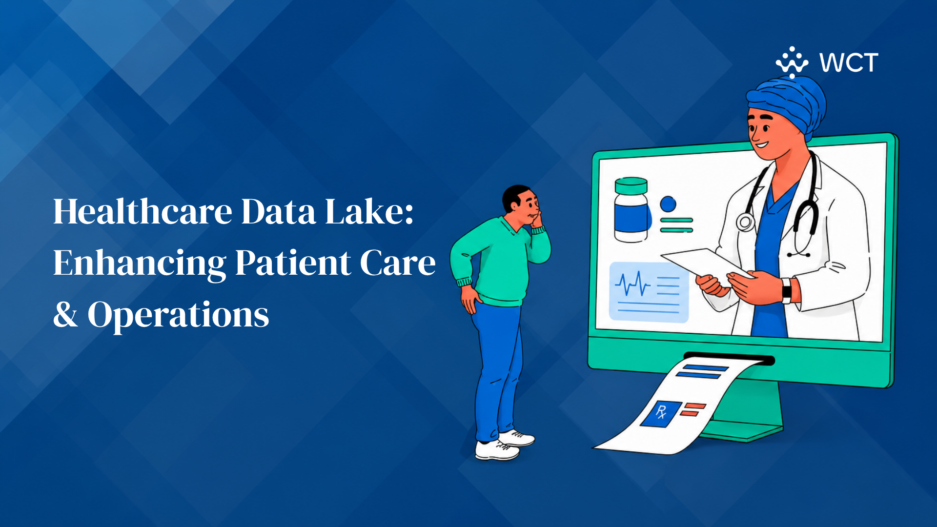 Healthcare Data Lake: Enhancing Patient Care & Operations