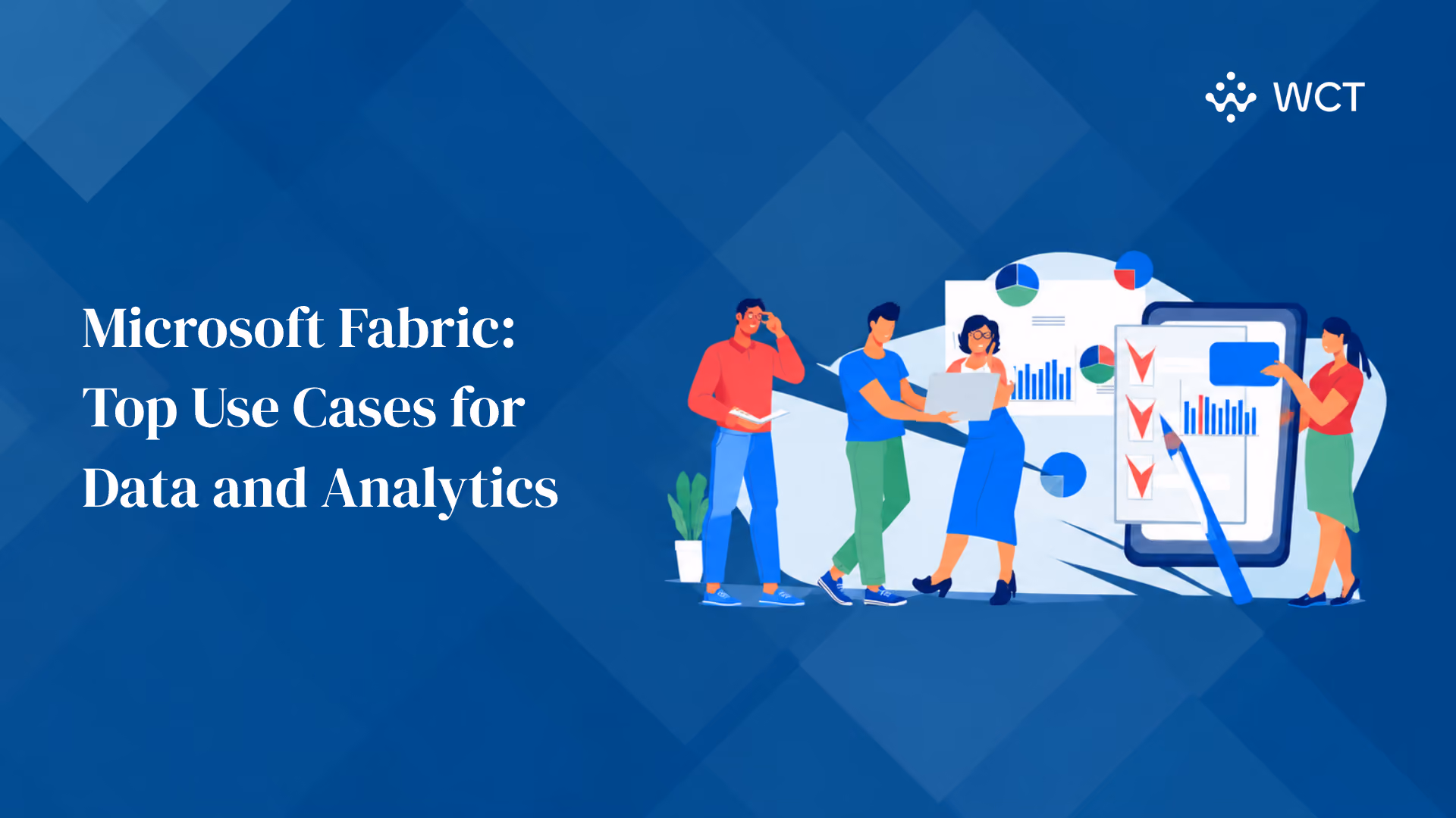 Microsoft Fabric: Top Use Cases for Data and Analytics