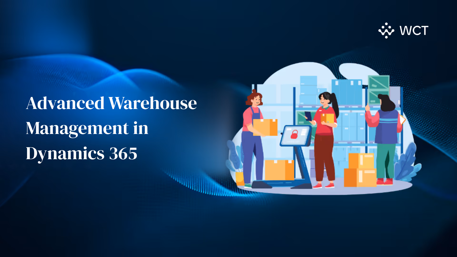 Advanced Warehouse Management in Dynamics 365