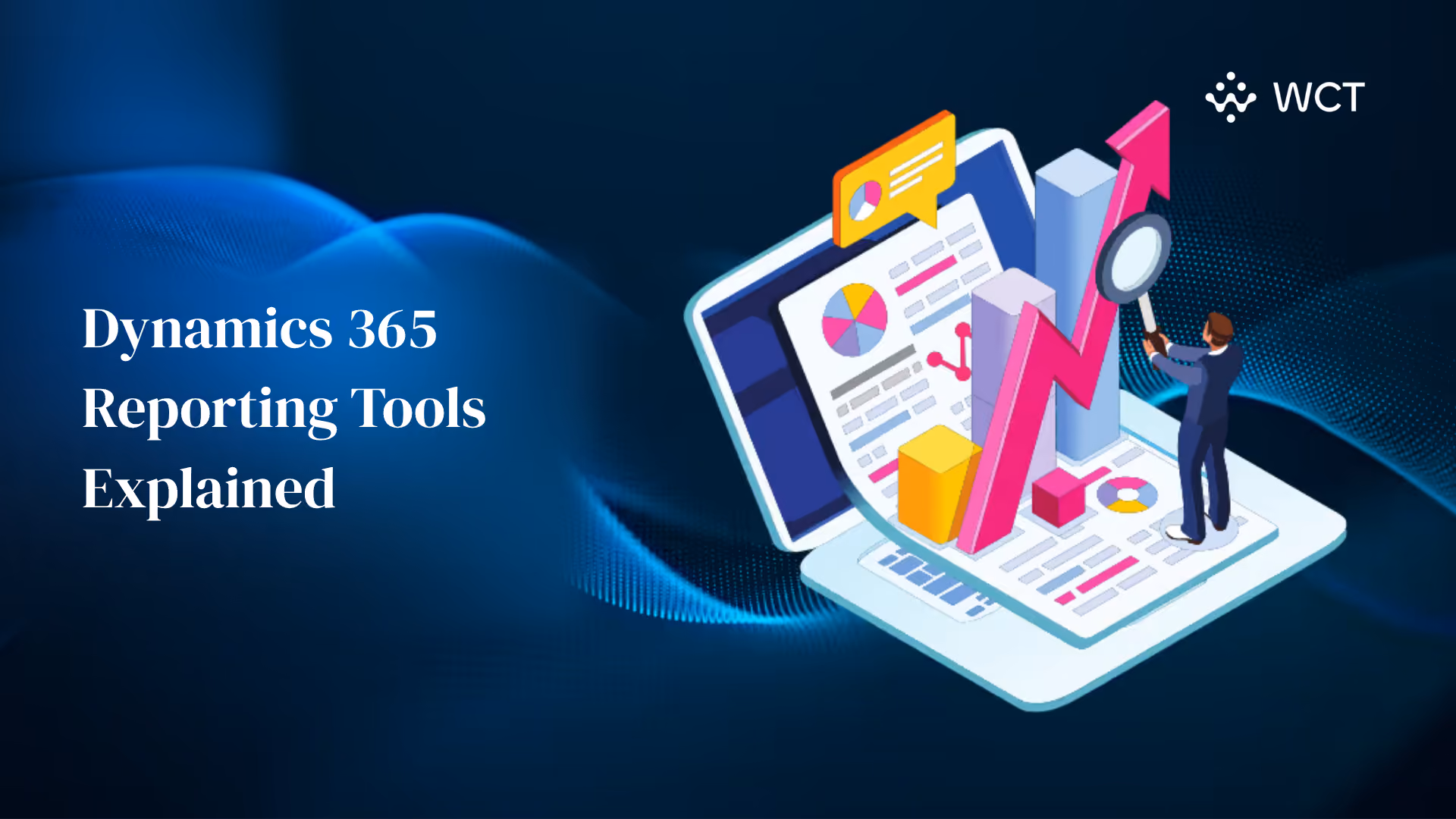 Dynamics 365 Reporting Tools Explained