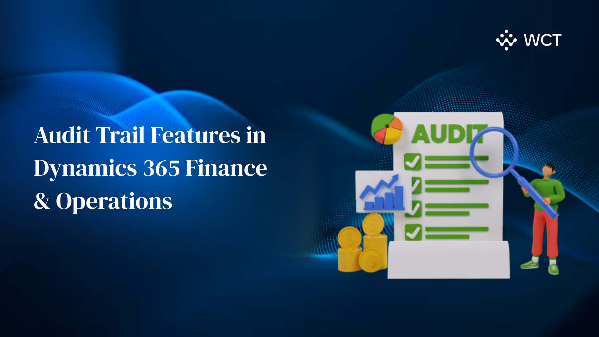 Audit Trail Features in Dynamics 365 Finance & Operations
