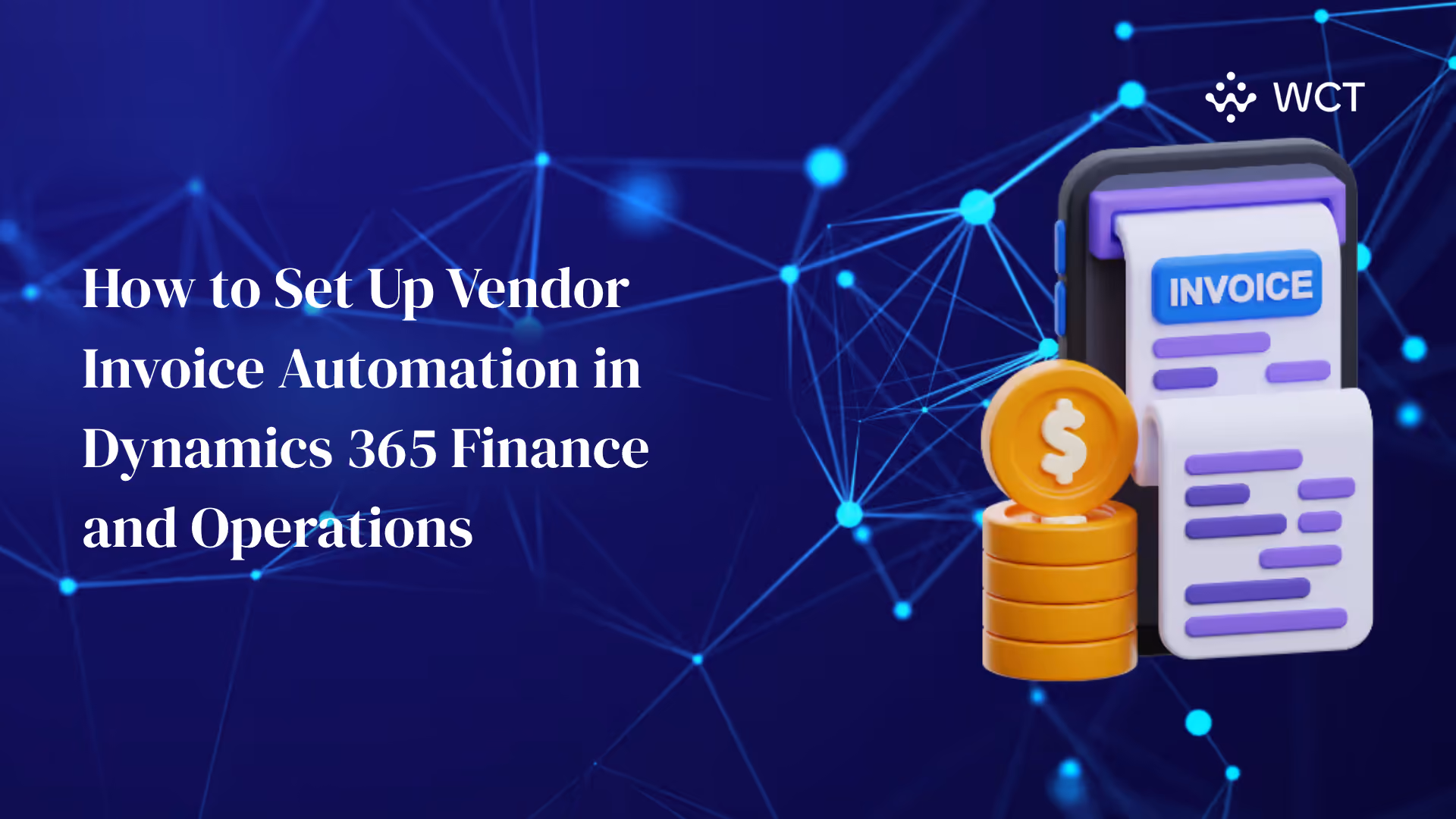 How to Set Up Vendor Invoice Automation in Dynamics 365 Finance and Operations