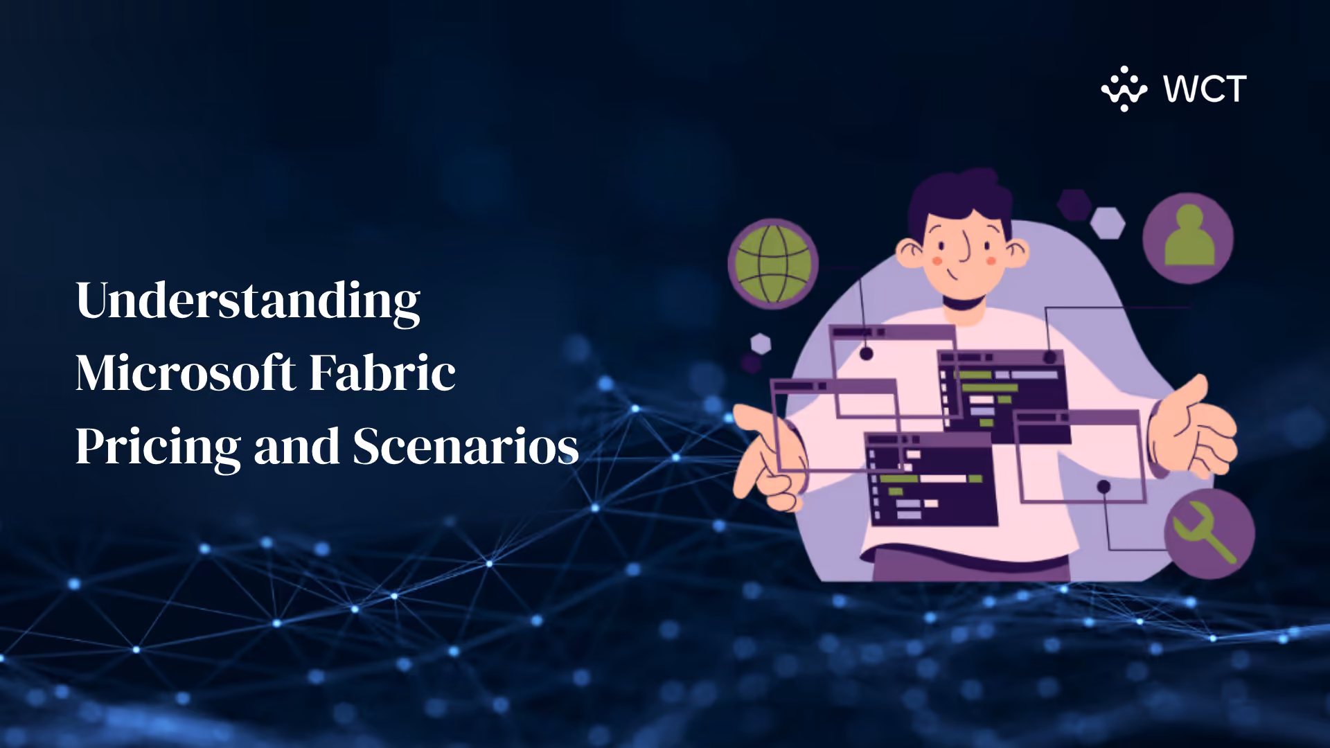 Understanding Microsoft Fabric Pricing and Scenarios