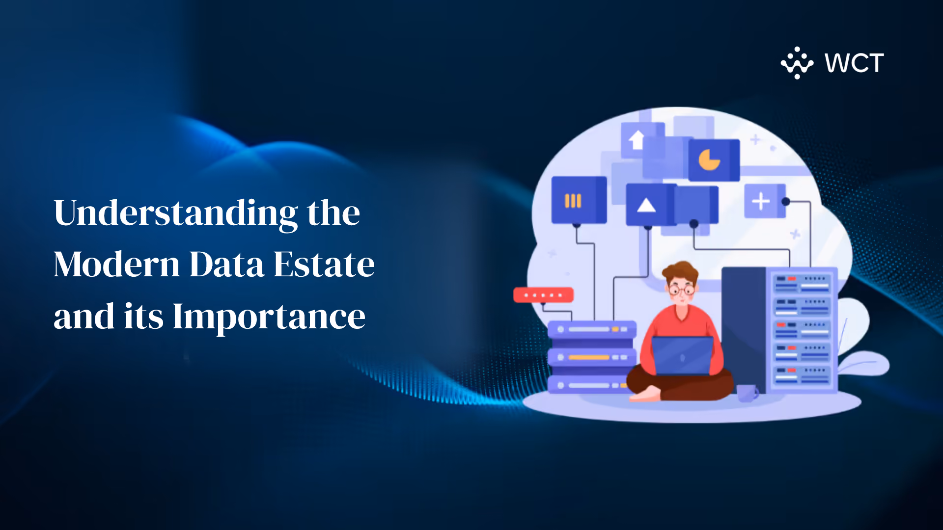 Understanding the Modern Data Estate and its Importance