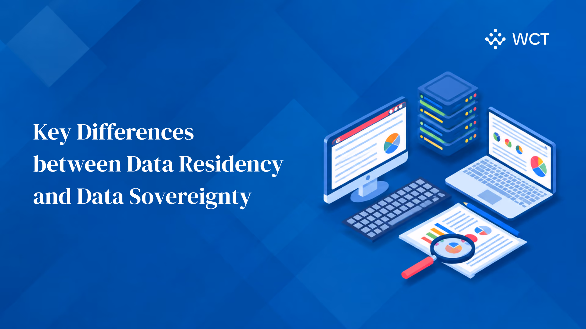 Key Differences between Data Residency and Data Sovereignty