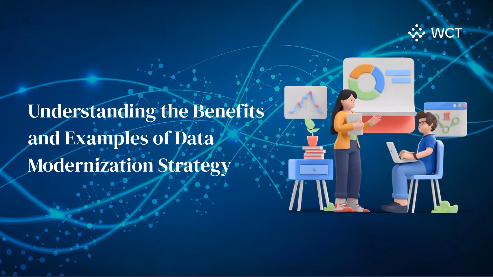 Understanding the Benefits and Examples of Data Modernization Strategy