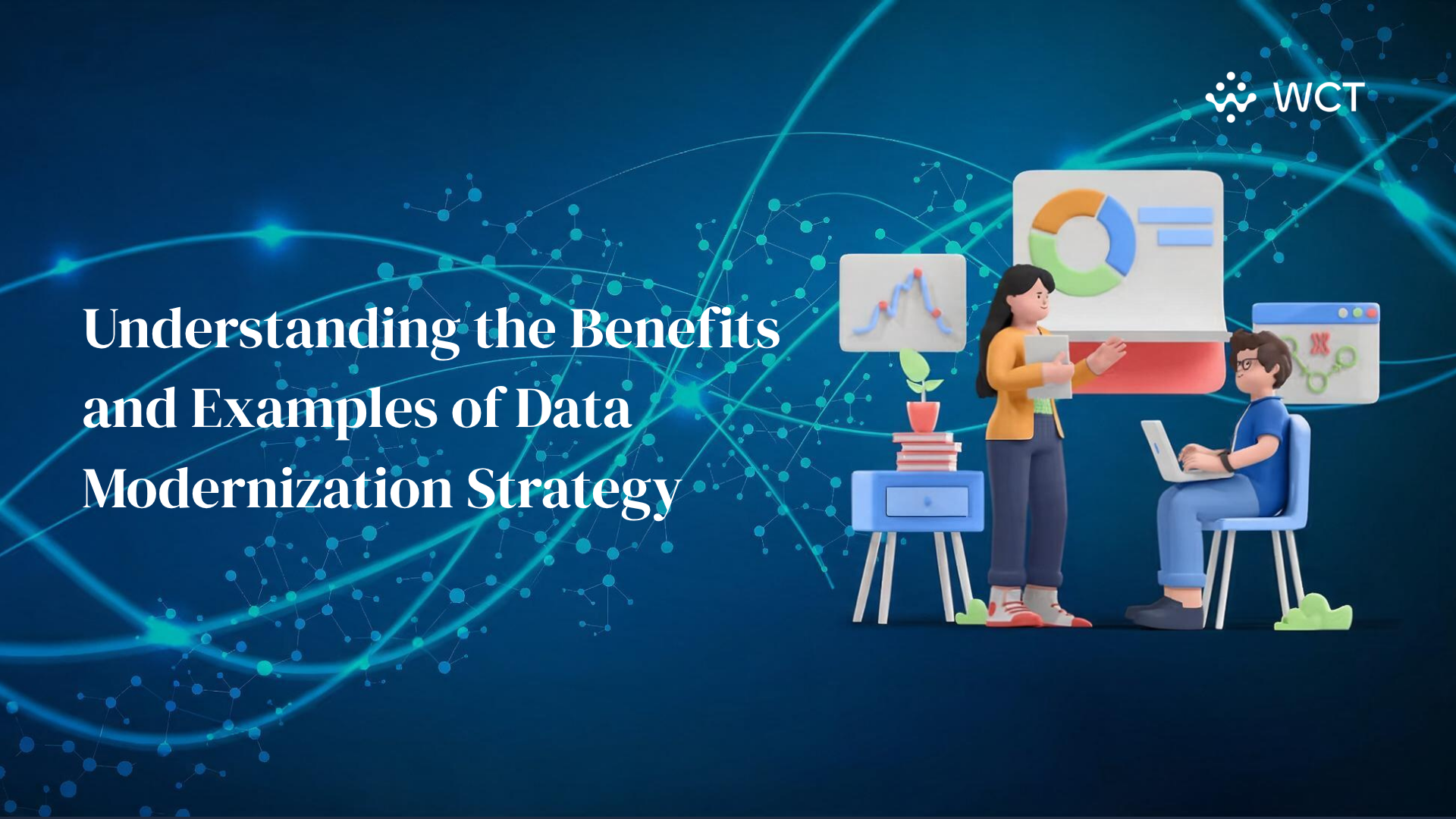 Understanding the Benefits and Examples of Data Modernization Strategy