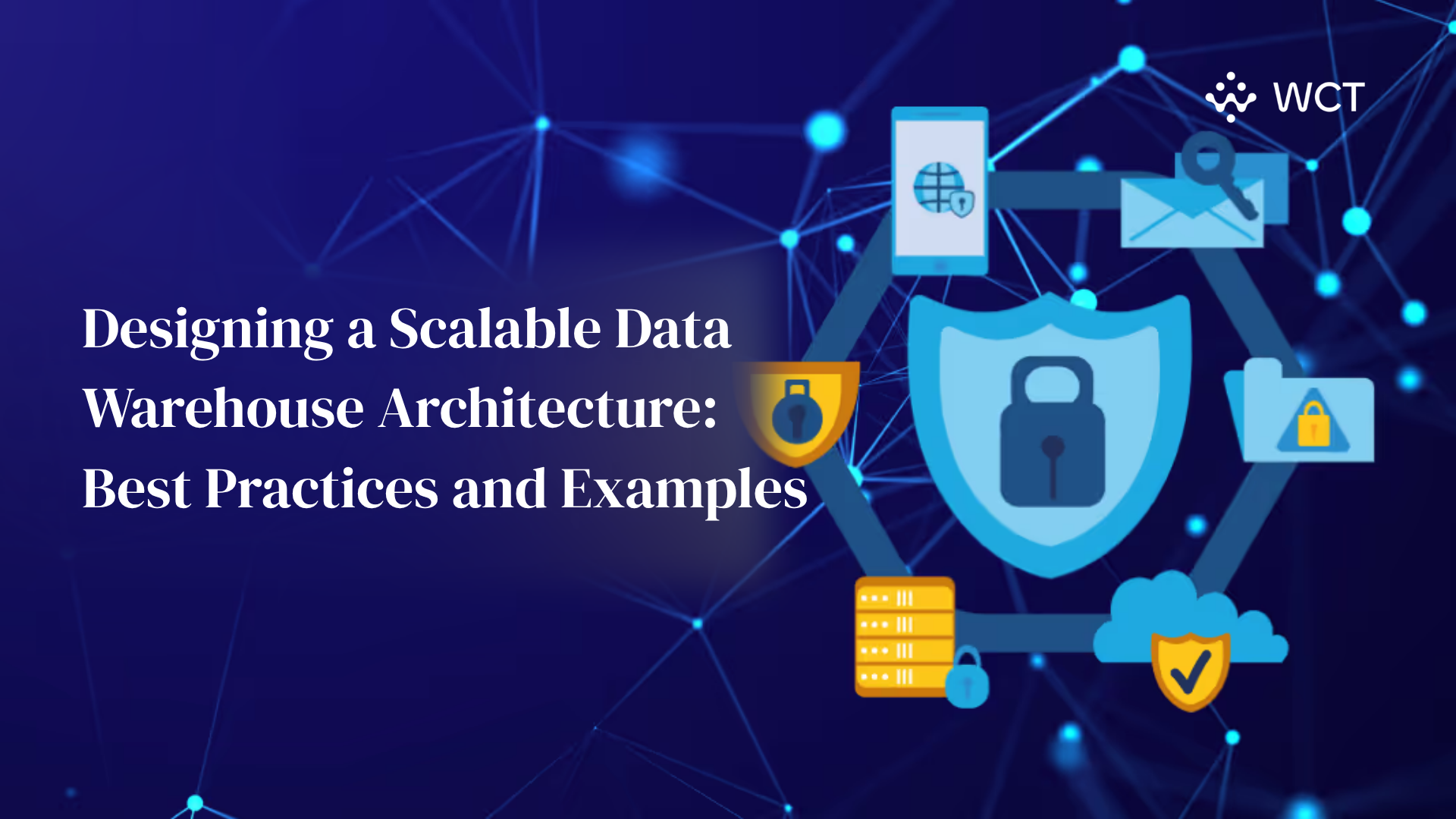 Designing a Scalable Data Warehouse Architecture: Best Practices and Examples