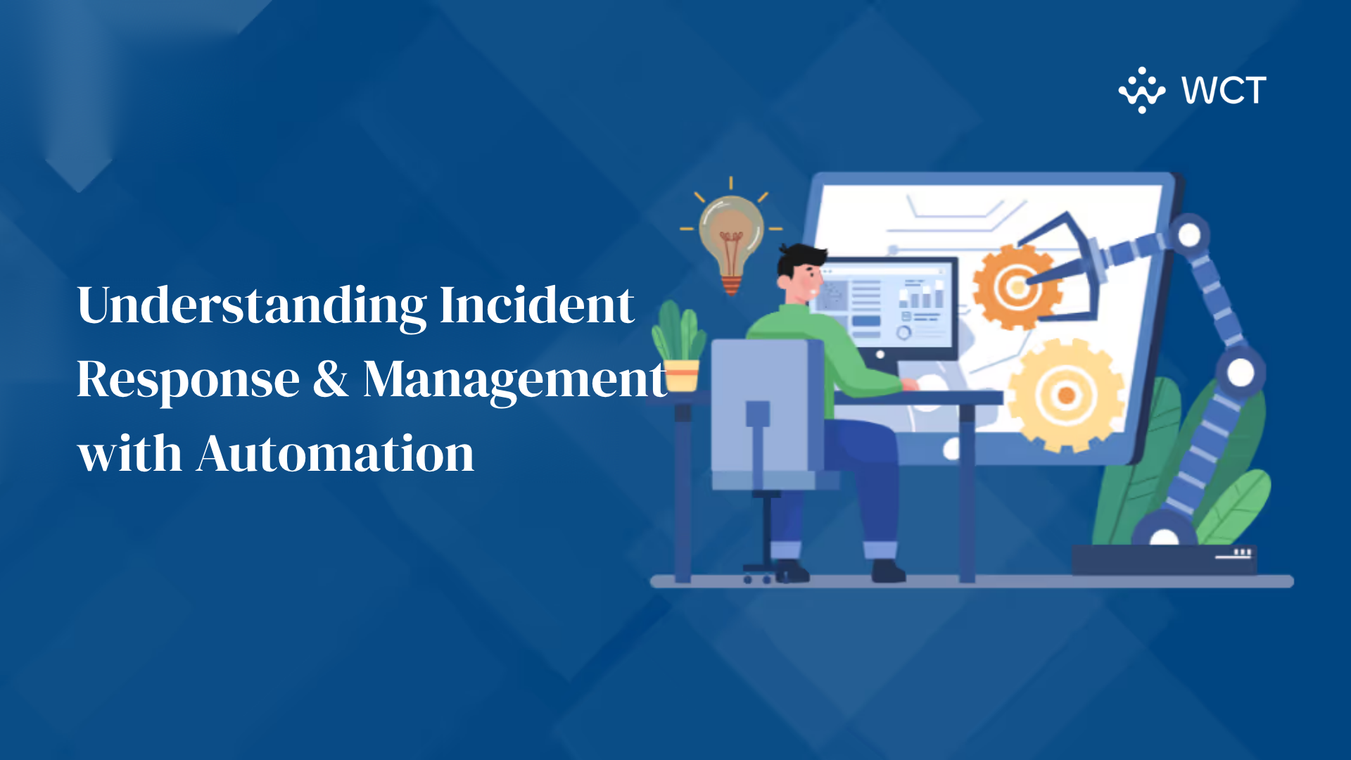 Understanding Incident Response and Management with Automation