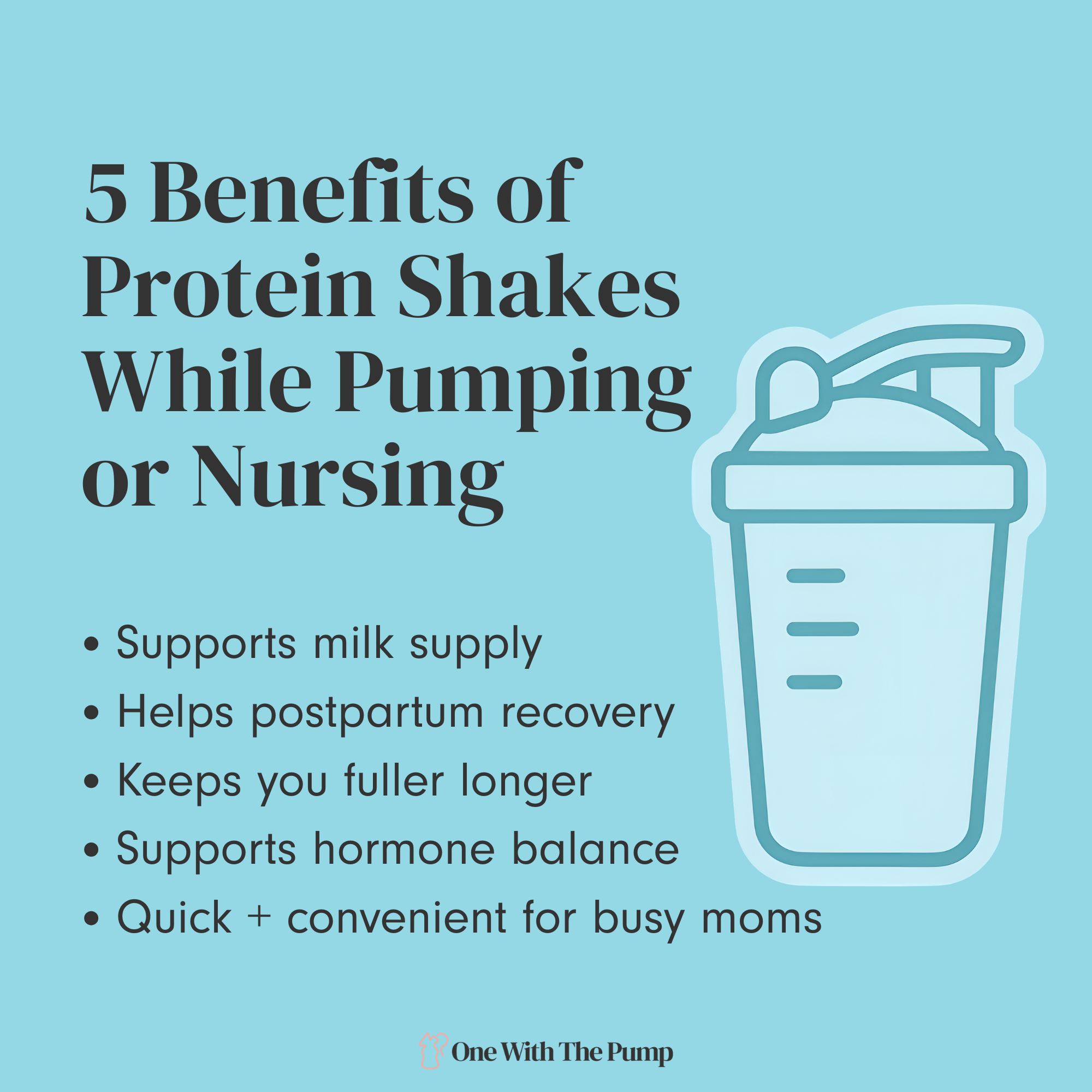 benefits of protein shakes while pumping or nursing