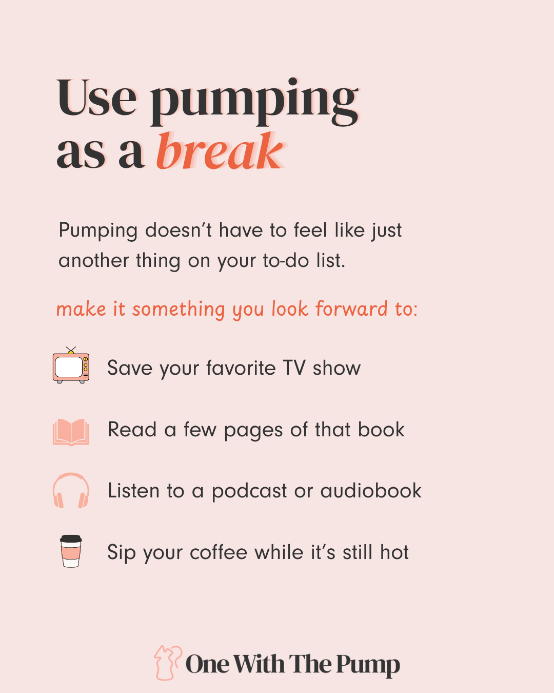 suggestions to turn pumping into a relaxing break
