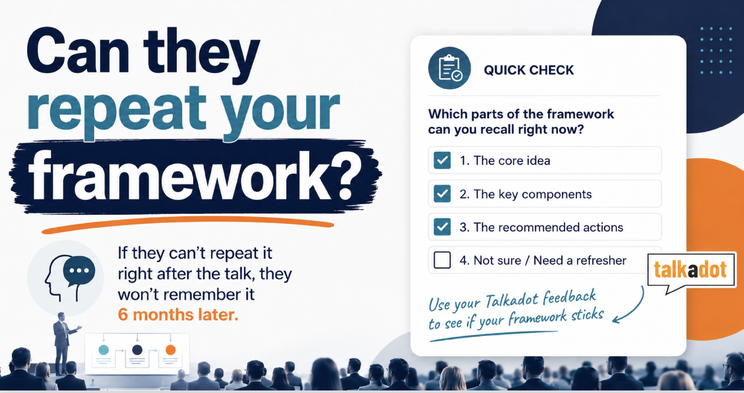 Can your audience repeat your framework checklist