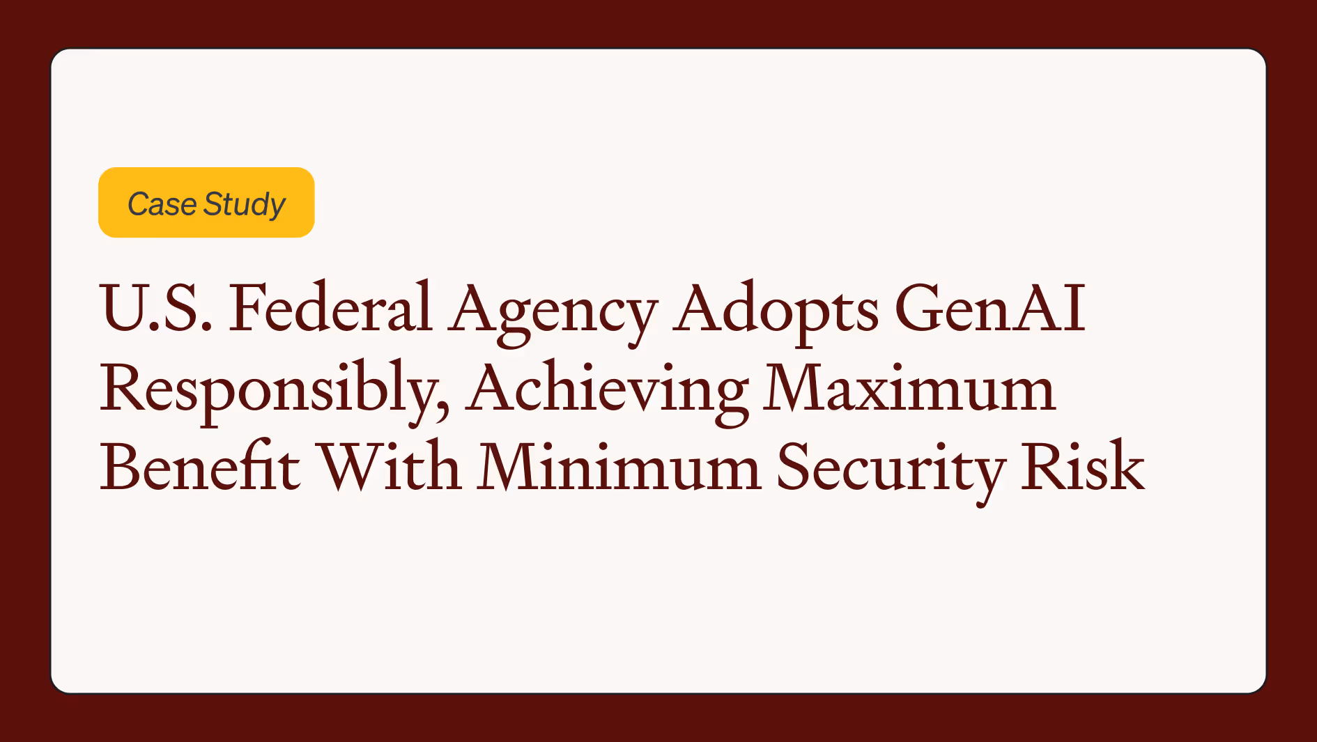U.S. Federal Agency Adopts GenAI Responsibly