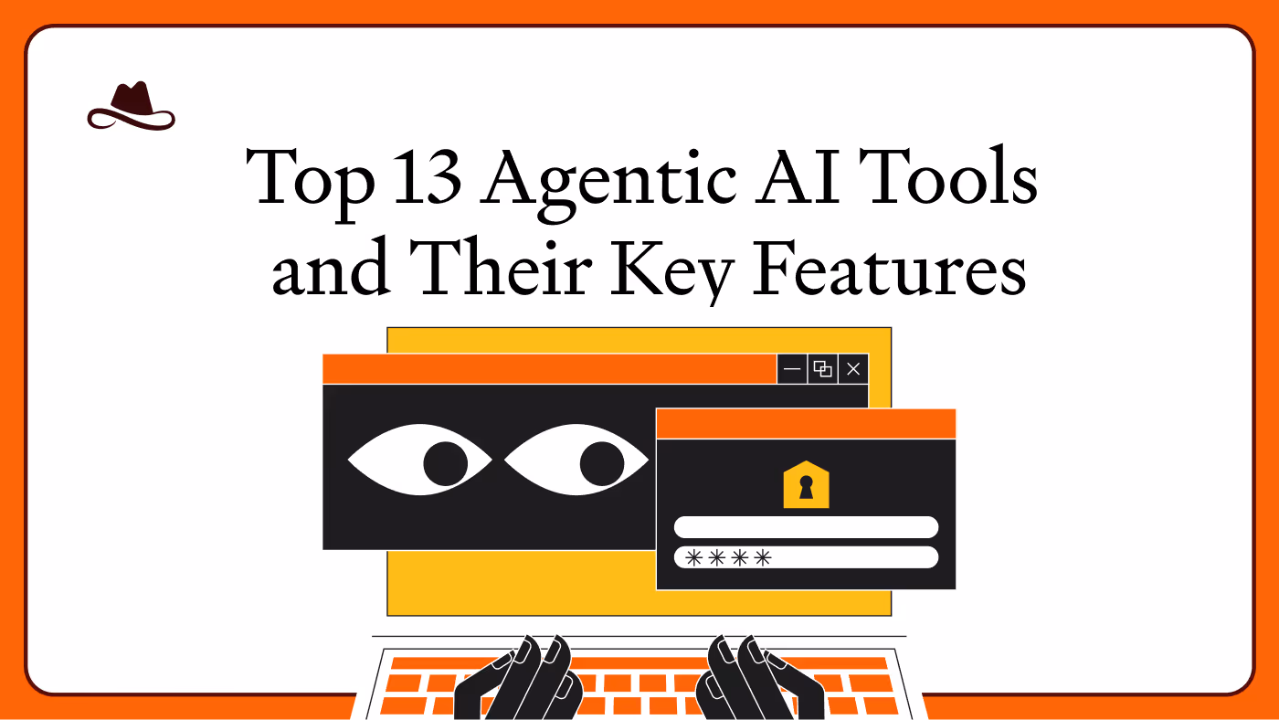 Top 13 Agentic AI Tools in 2025 and Their Key Features