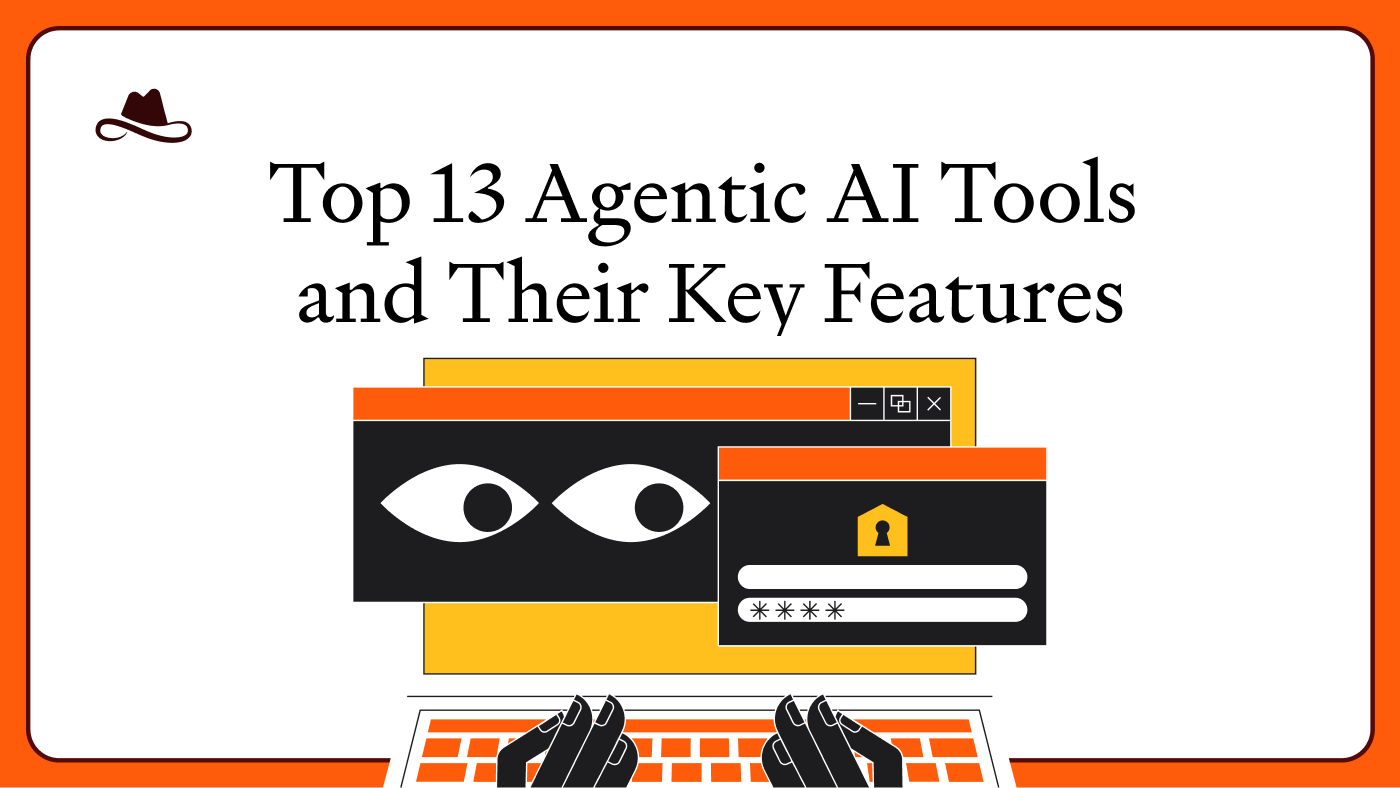 Top 13 Agentic AI Tools in 2025 and Their Key Features