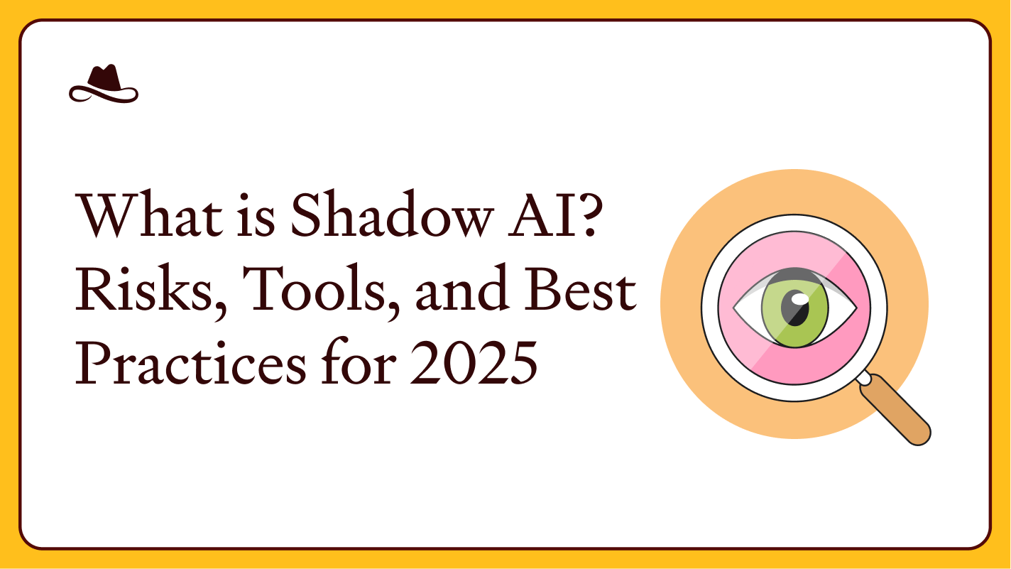 What is Shadow AI? Risks, Tools, and Best Practices for 2025