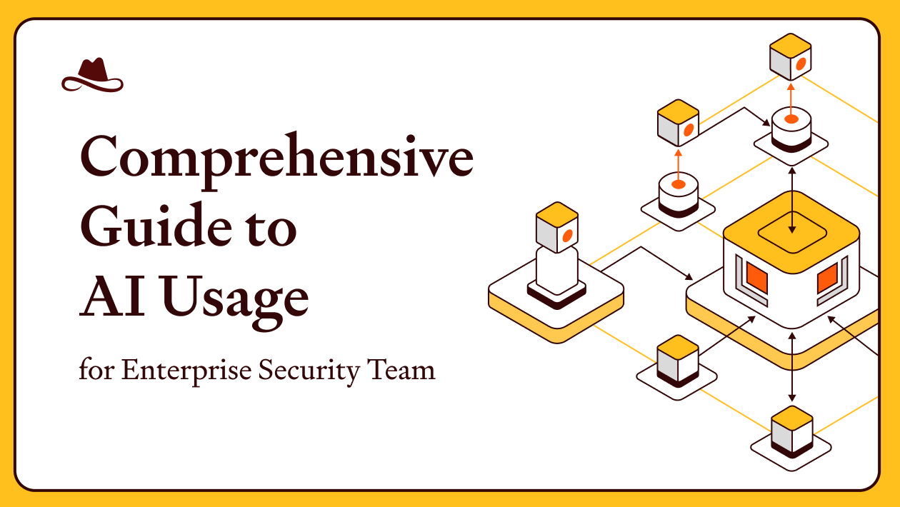 Comprehensive Guide to AI Usage Control for Enterprise Security Teams