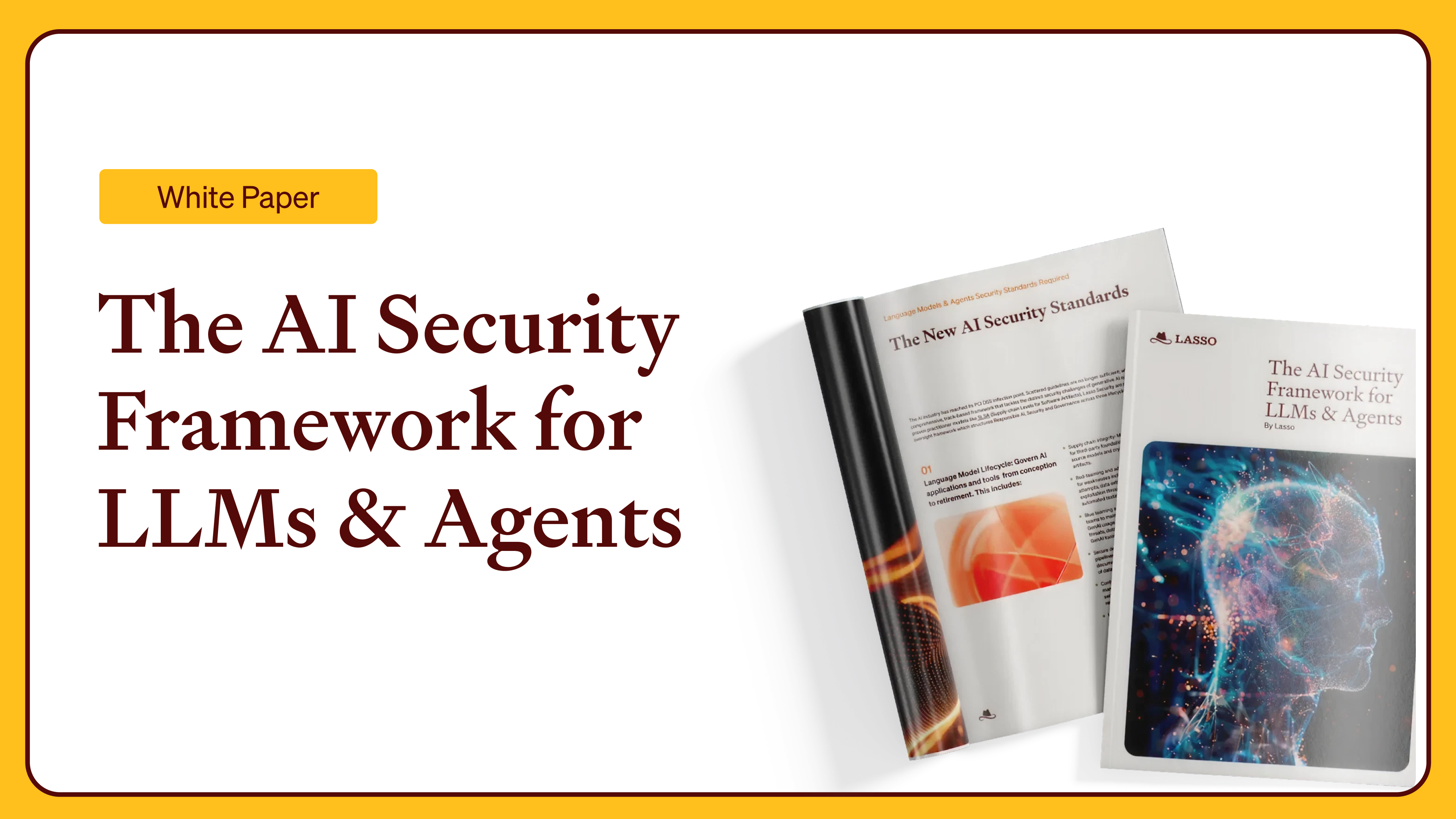 The AI Security Framework for LLMs & Agents