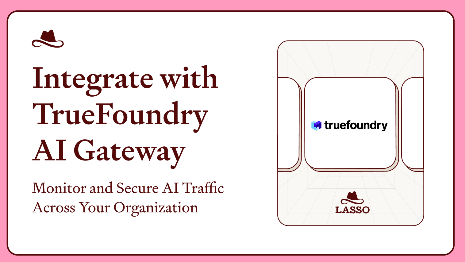 Lasso Security Now Integrates with TrueFoundry AI Gateway