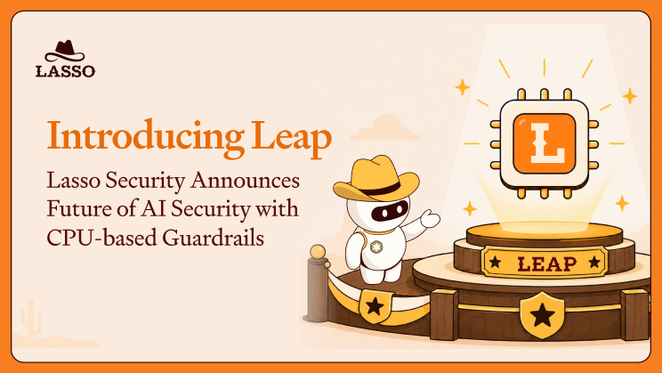 Lasso Security Announces Future of AI Security with CPU-based Guardrails