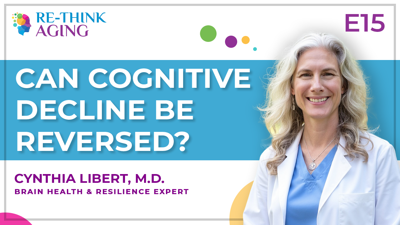 E15: Can Cognitive Decline Be Reversed? Moving from Fear to Informed Action 