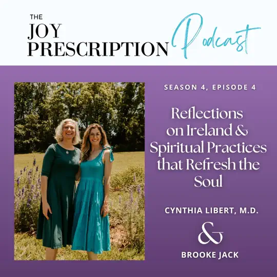 Reflections on Ireland & Spiritual Practices that Refresh the Soul