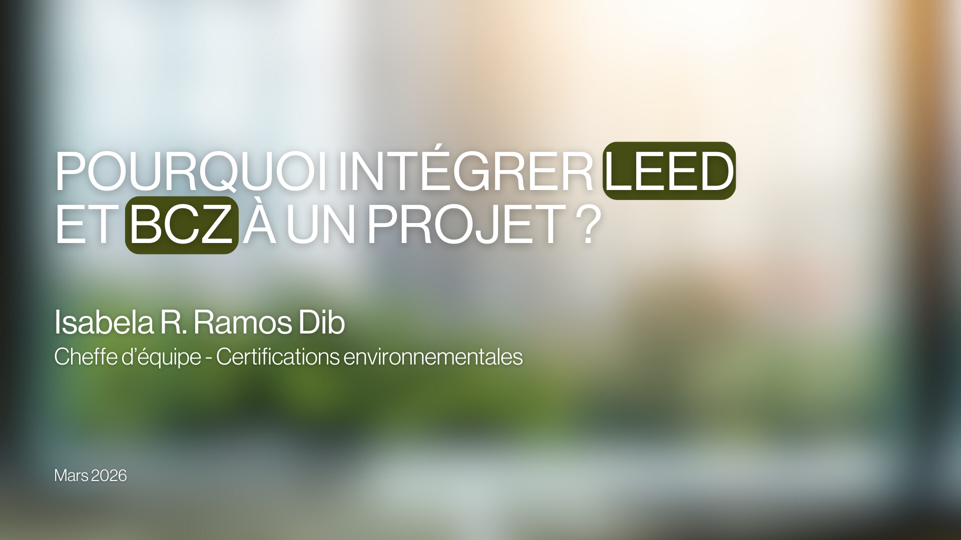 Intégrer LEED et BCZ projet durable