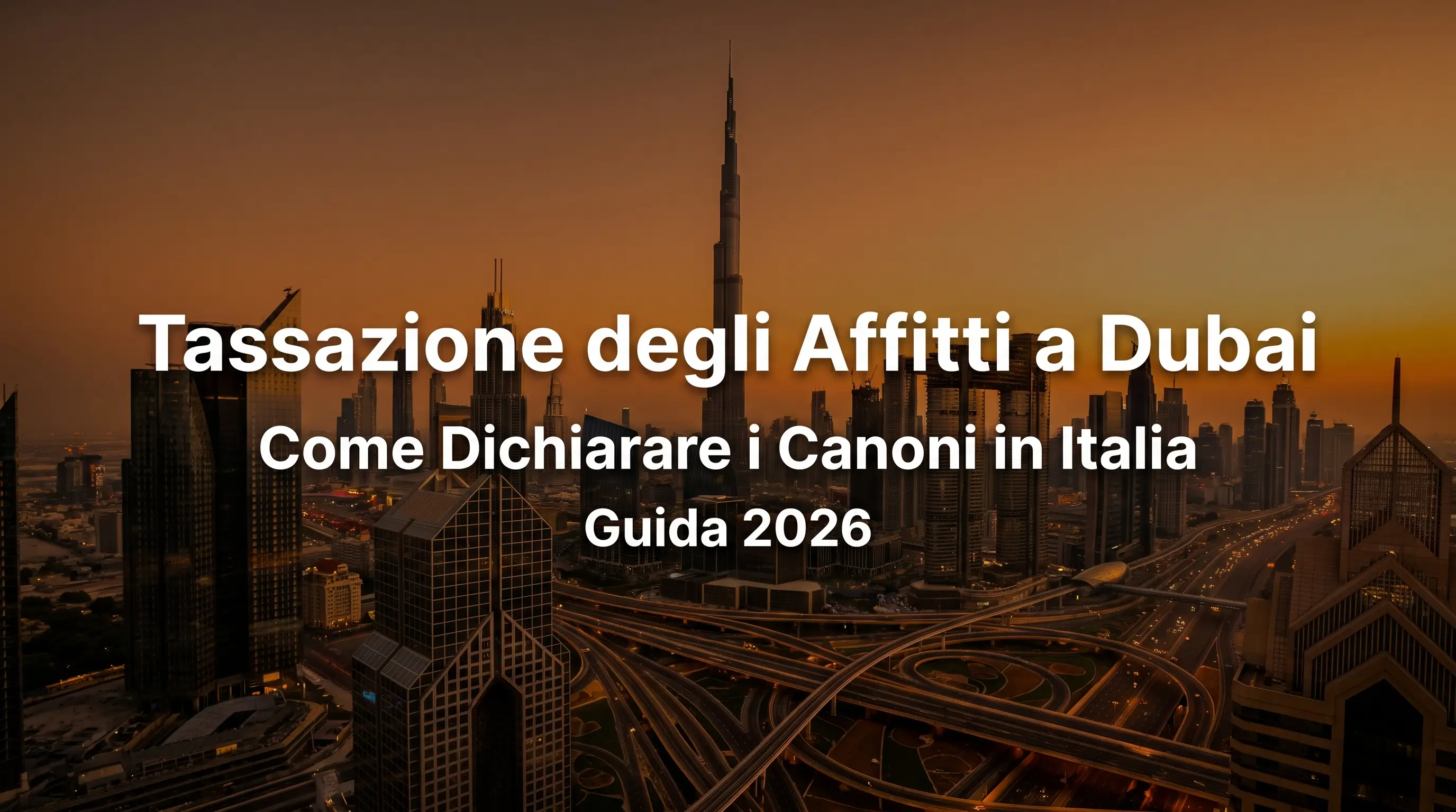 Tassazione degli affitti a Dubai: skyline di Dubai al tramonto con il titolo dell'articolo sovrimpresso