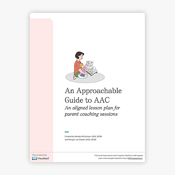 An Approachable Guide to AAC ~ Parent Coaching Lesson Plan behavior support resource