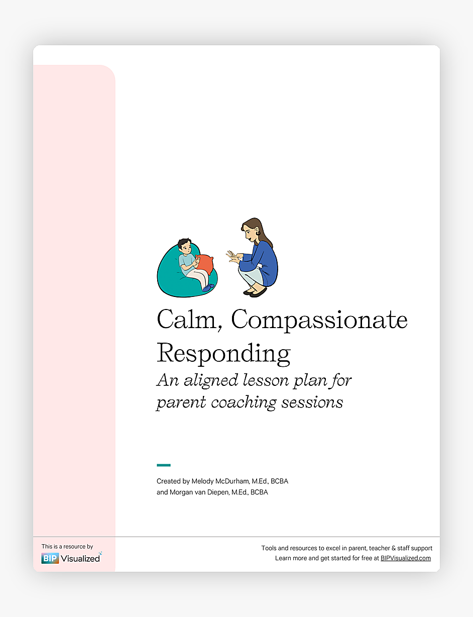 Calm, Compassionate Responding ~ Parent Coaching Lesson Plan