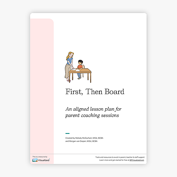 First, Then Board ~ Parent Coaching Lesson Plan behavior support resource