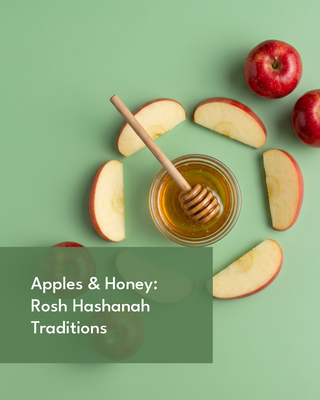 Apples & Honey: Rosh Hashanah Traditions