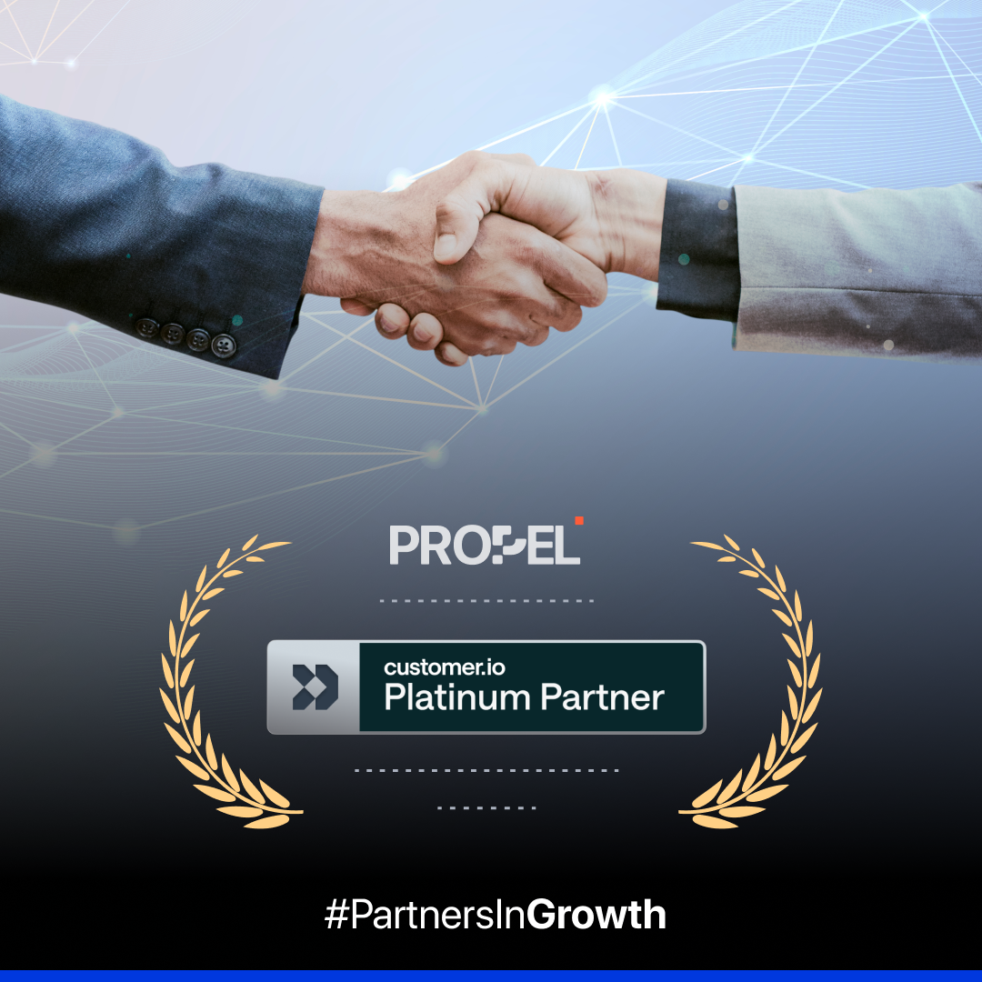 Trusted Customer.io Partner - Propel