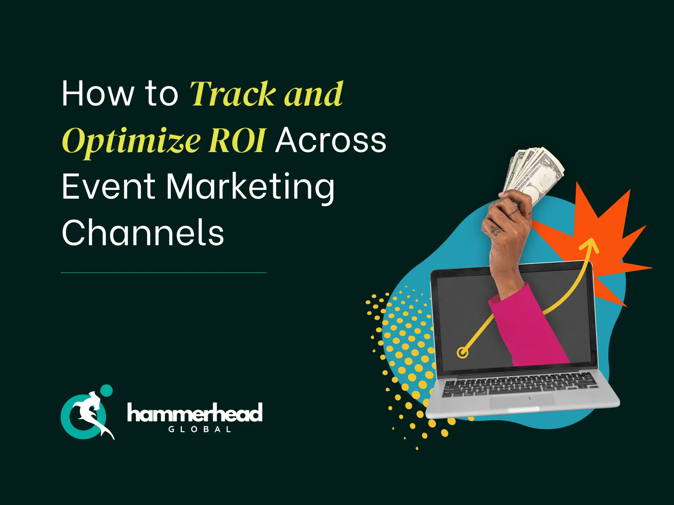 Powerful Ways to Track and Optimise ROI Across Event Marketing Channels