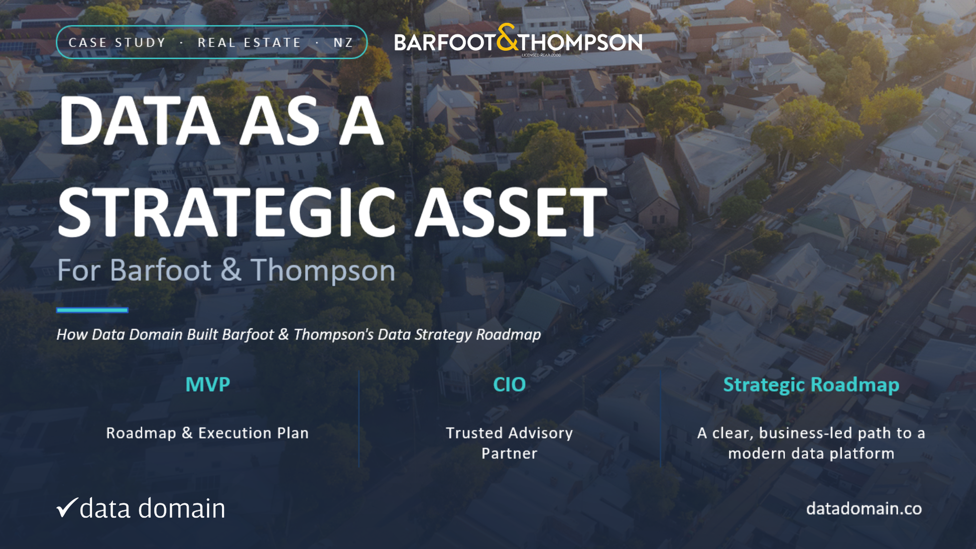 Enabling Data as a Strategic Asset for Barfoot & Thompson