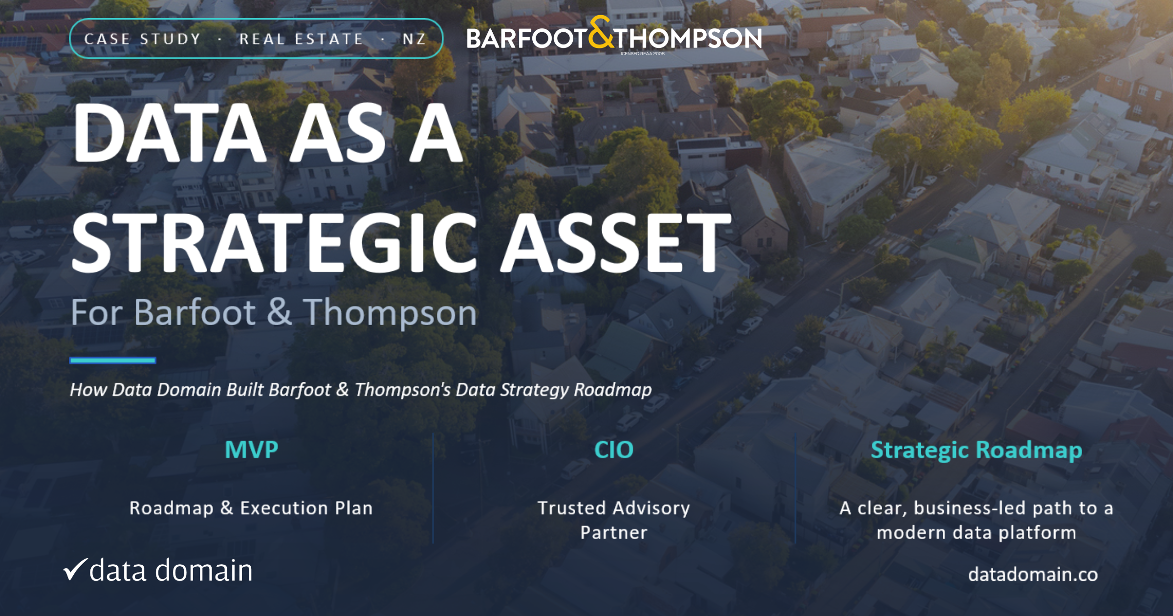 Enabling Data as a Strategic Asset for Barfoot & Thompson