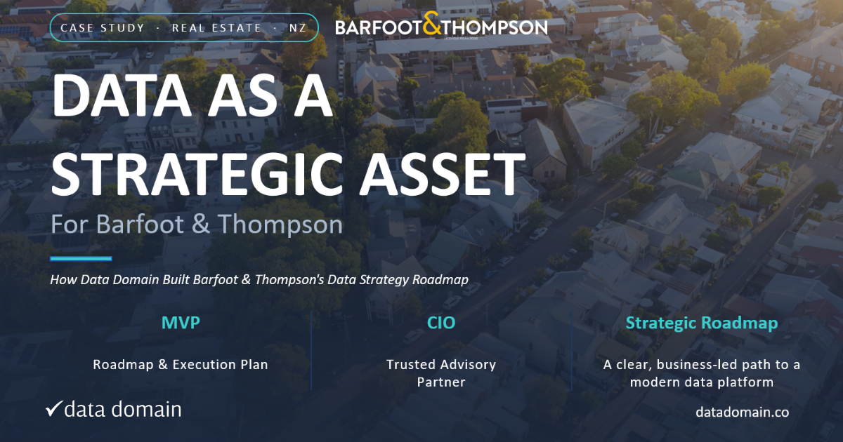 Enabling Data as a Strategic Asset for Barfoot & Thompson