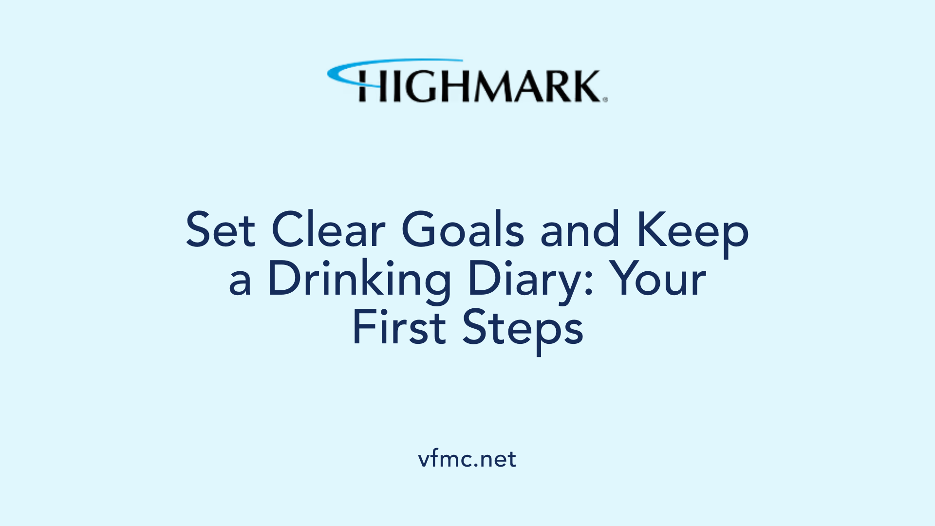 Set Clear Goals and Keep a Drinking Diary: Your First Steps