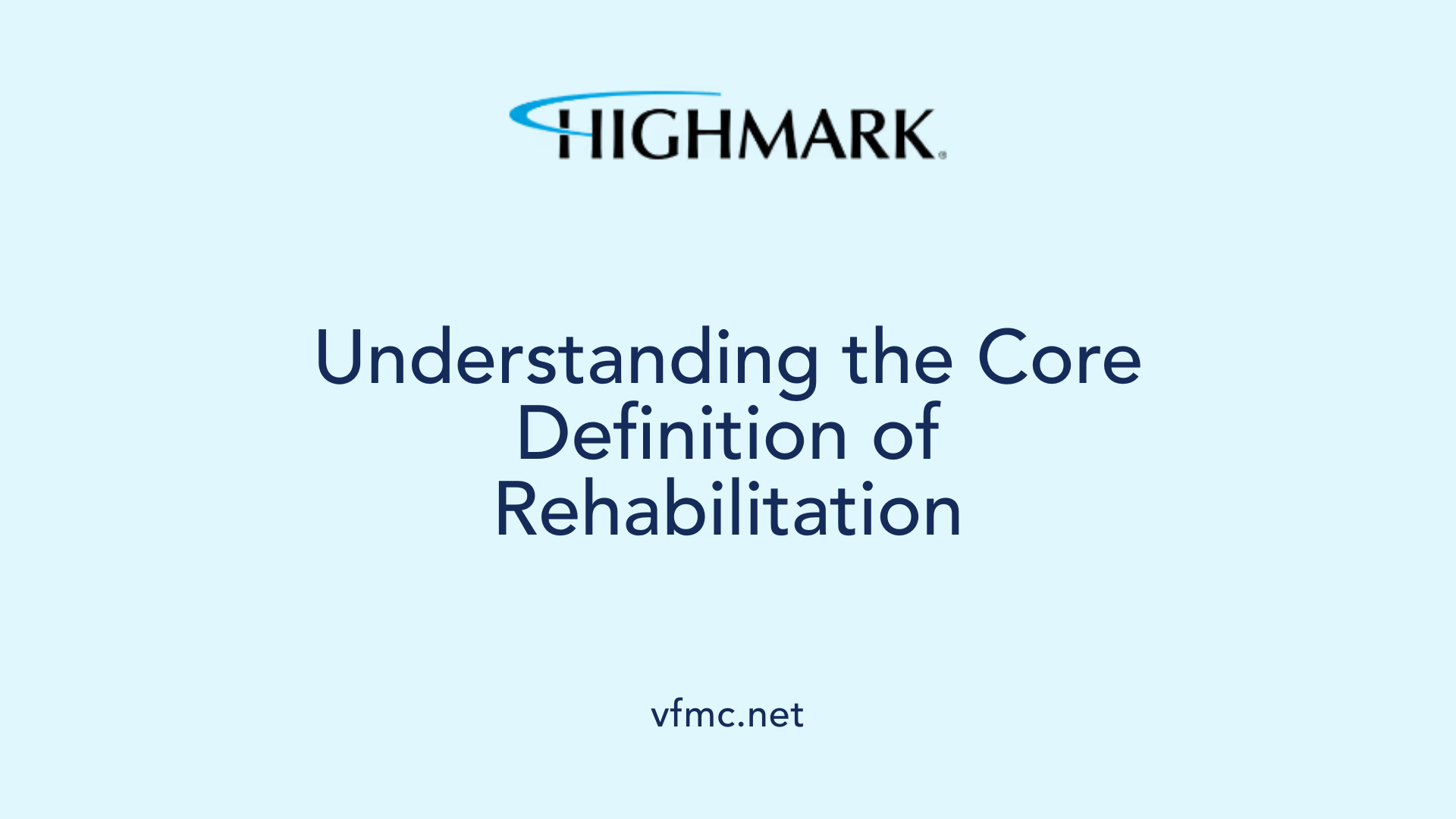 Understanding the Core Definition of Rehabilitation
