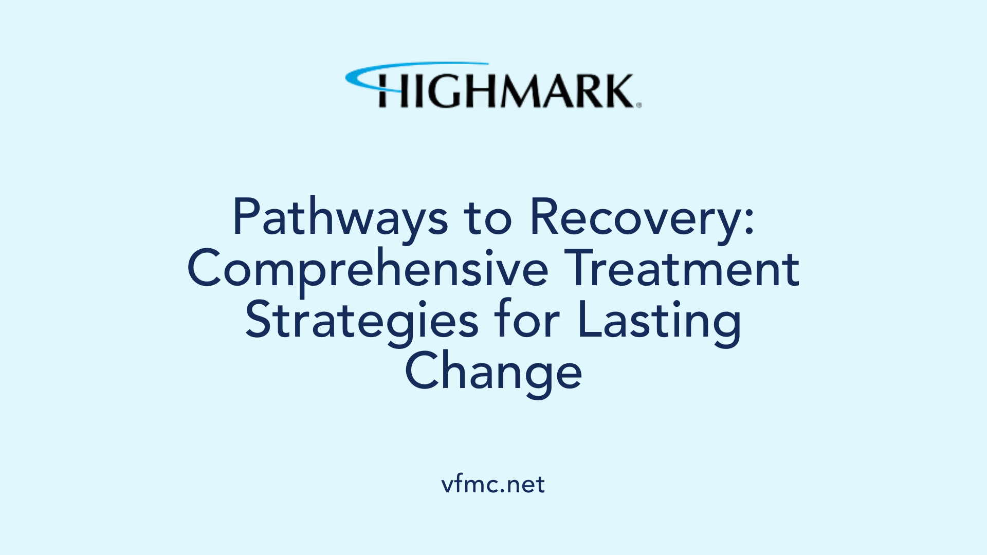 Pathways to Recovery: Comprehensive Treatment Strategies for Lasting Change