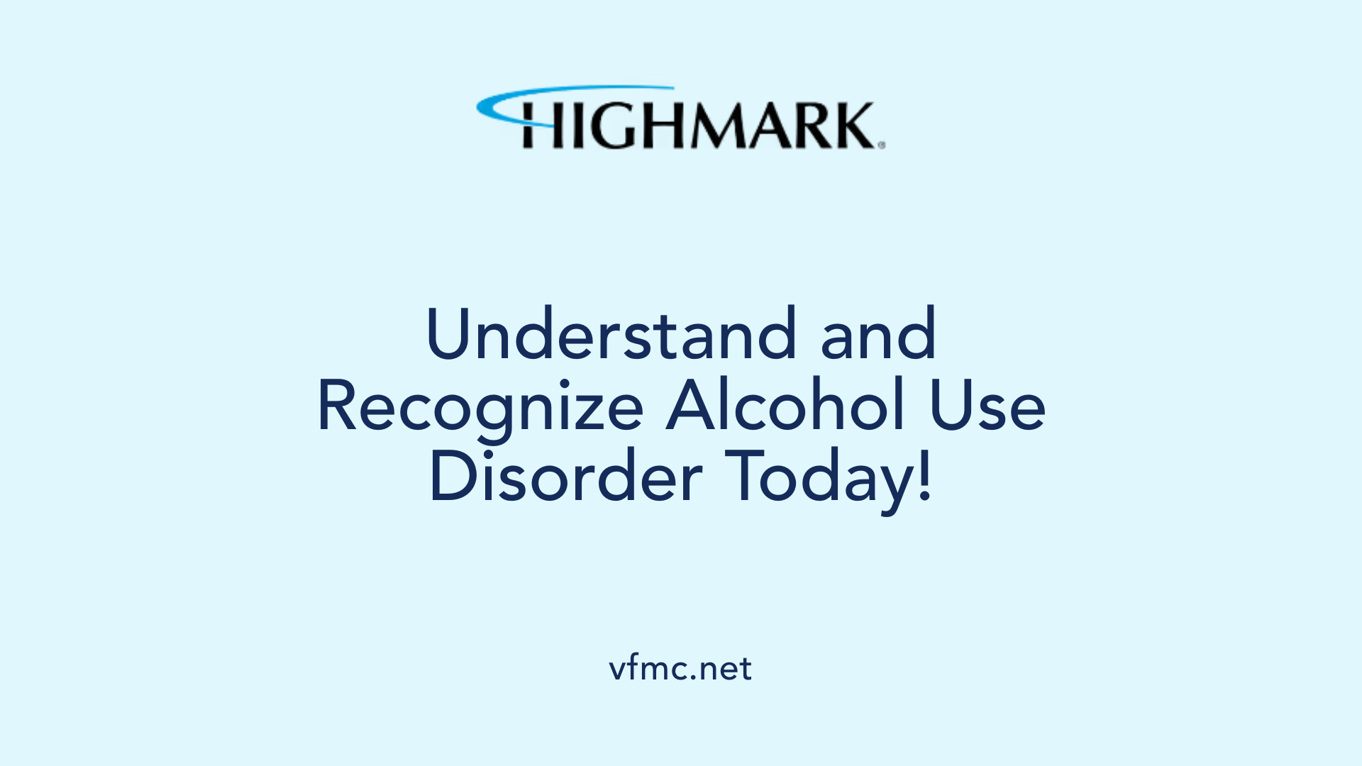 Understand and Recognize Alcohol Use Disorder Today!
