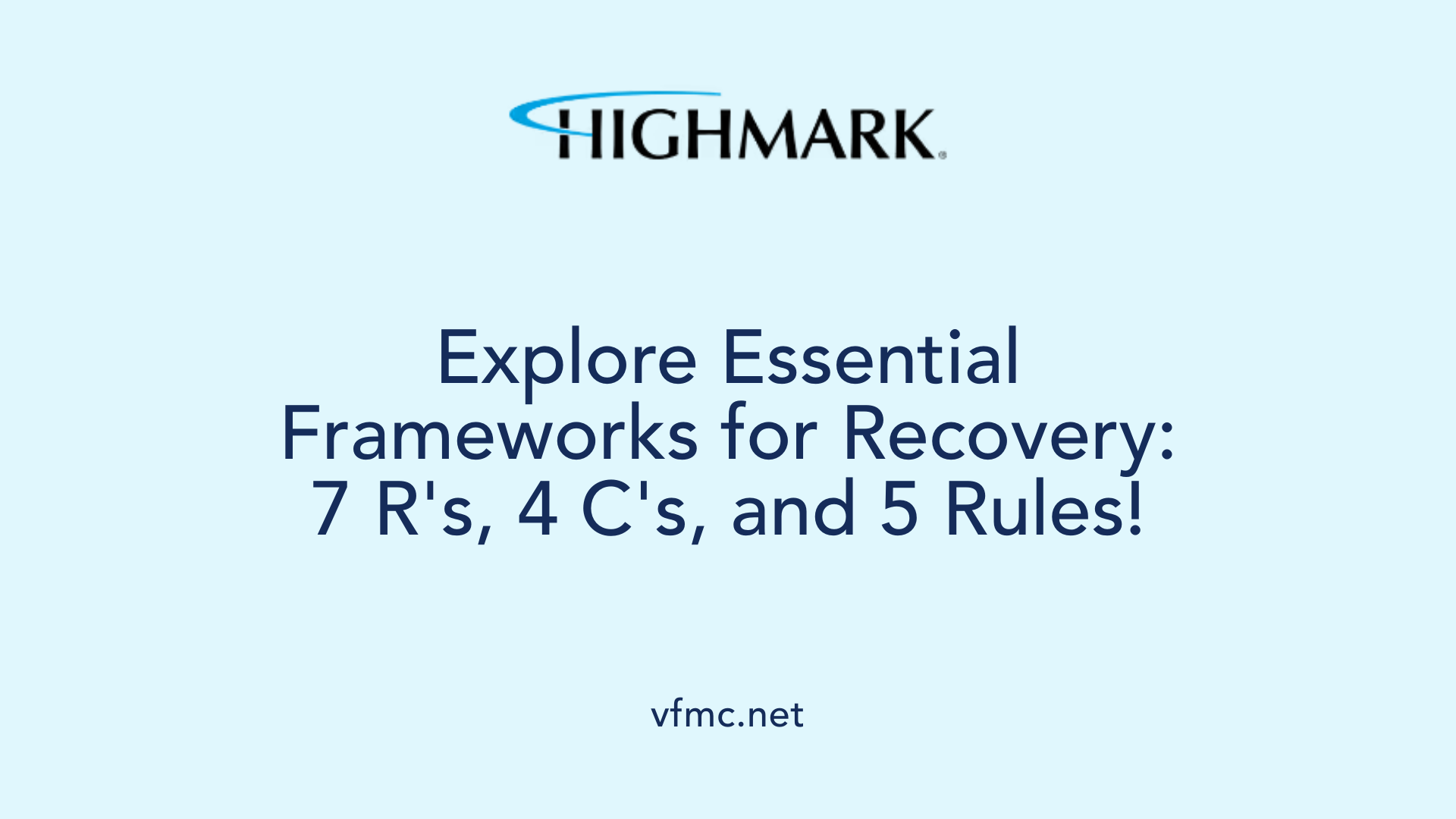 Explore Essential Frameworks for Recovery: 7 R's, 4 C's, and 5 Rules!