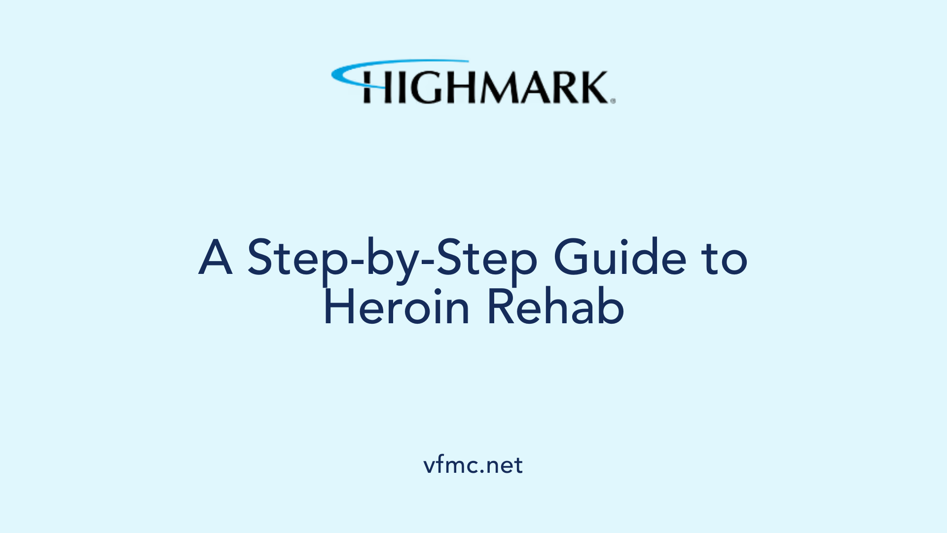 A Step-by-Step Guide to Heroin Rehab