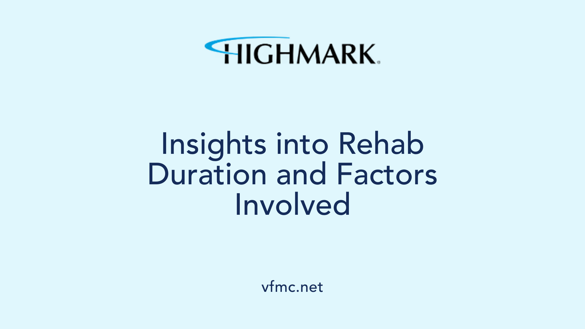 Insights into Rehab Duration and Factors Involved