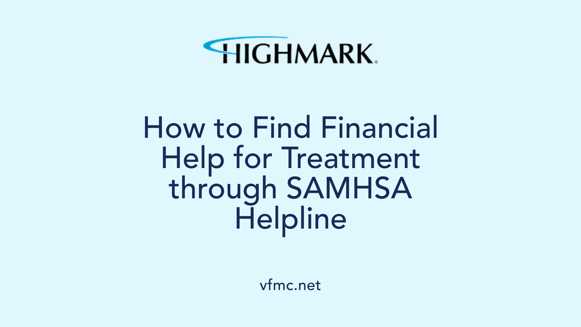 How to Find Financial Help for Treatment through SAMHSA Helpline