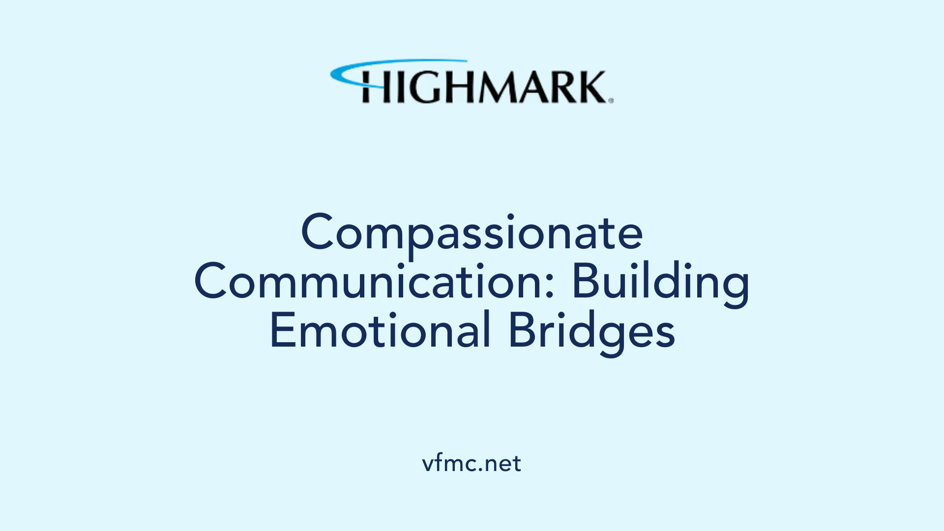 Compassionate Communication: Building Emotional Bridges