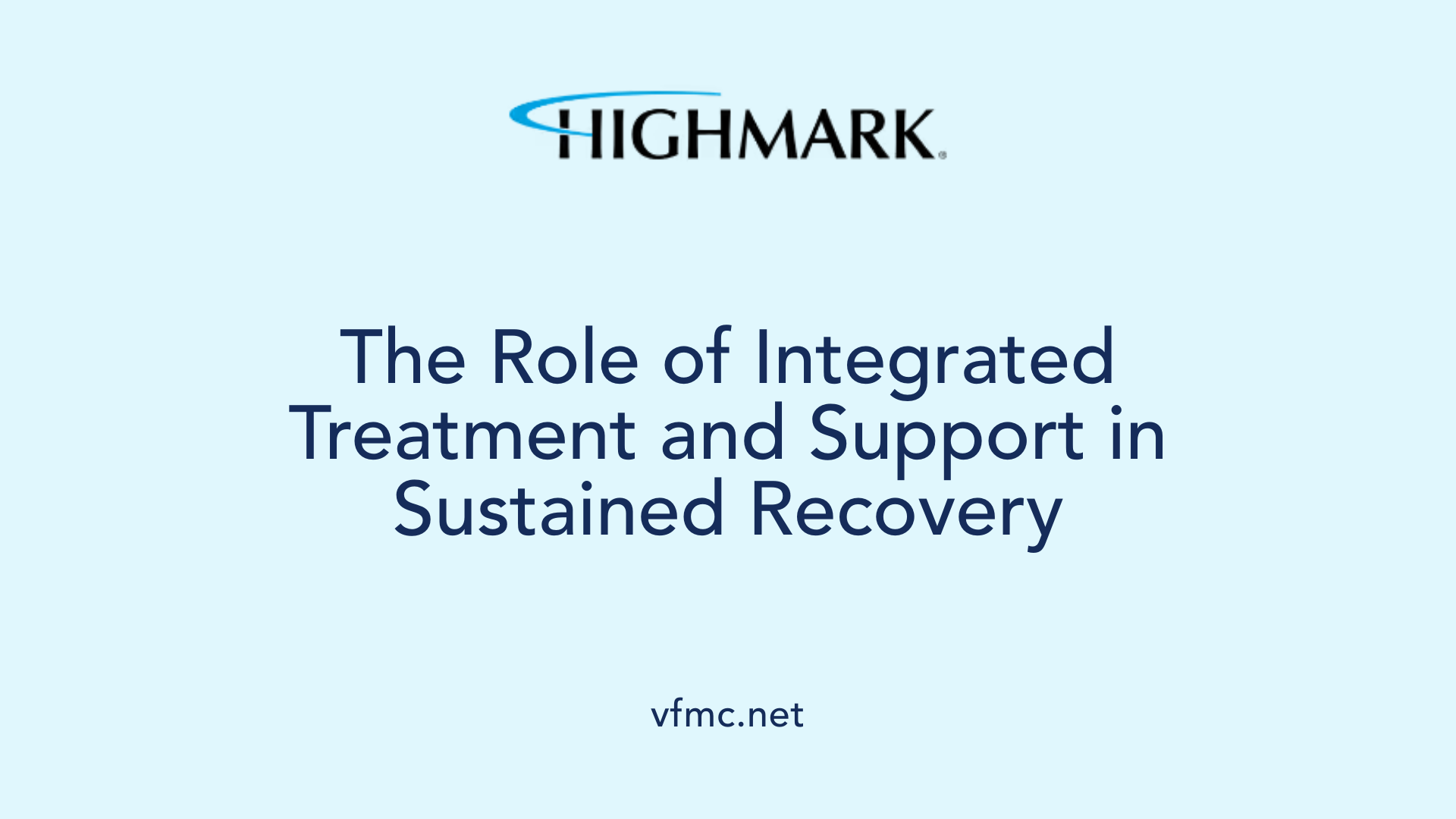 The Role of Integrated Treatment and Support in Sustained Recovery