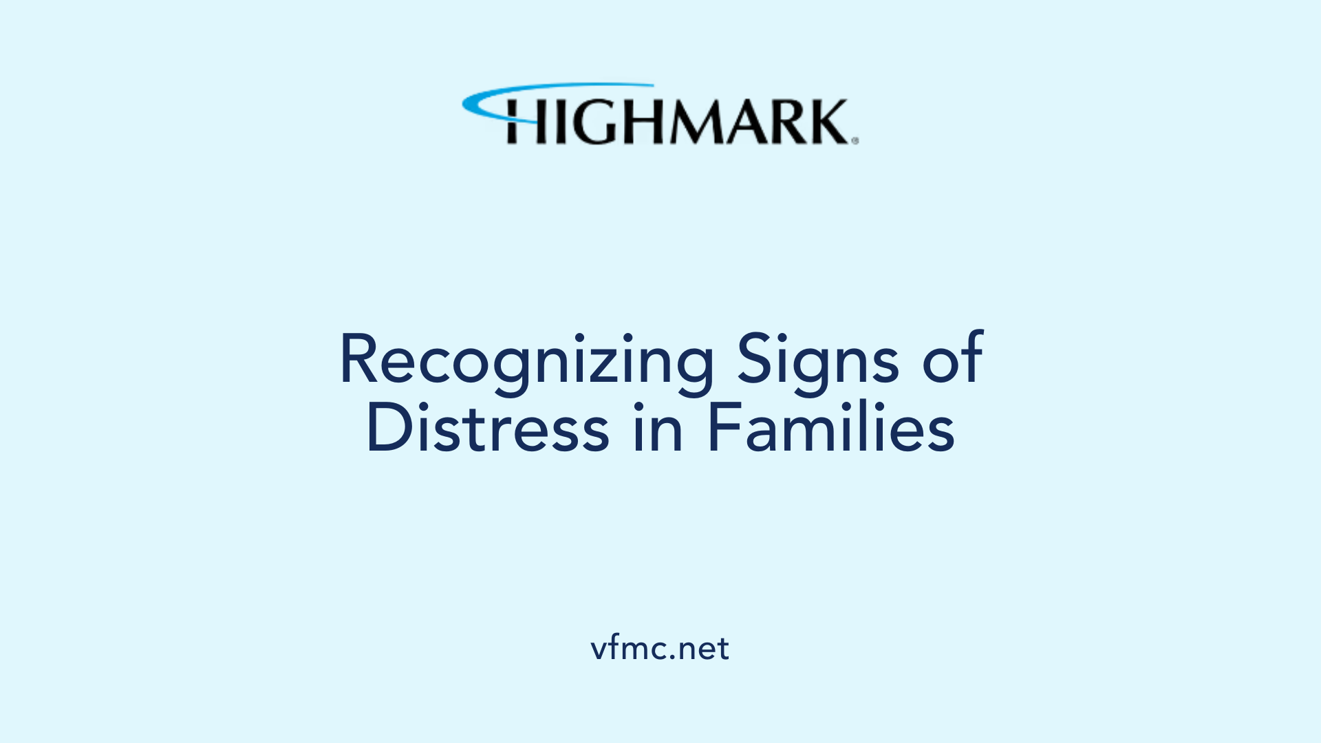 Recognizing Signs of Distress in Families
