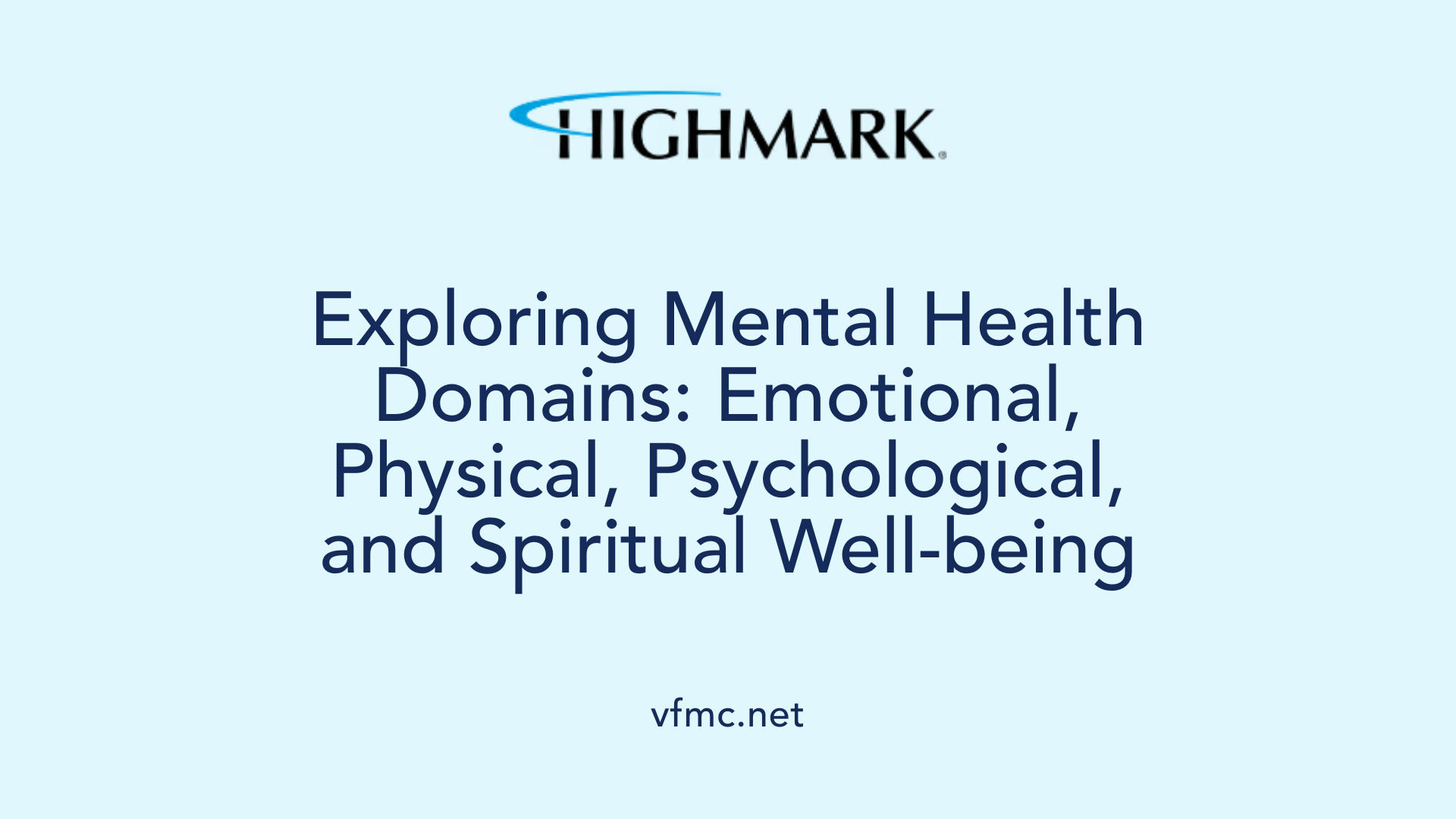 Exploring Mental Health Domains: Emotional, Physical, Psychological, and Spiritual Well-being